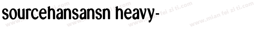 sourcehansansn heavy字体转换